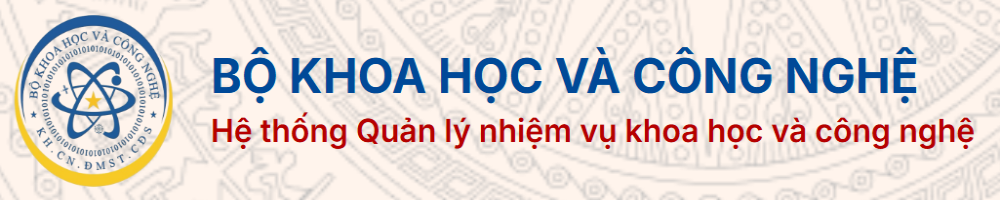 Hệ thống Quản lý nhiệm vụ khoa học và công nghệ - Bộ Khoa học và Công nghệ