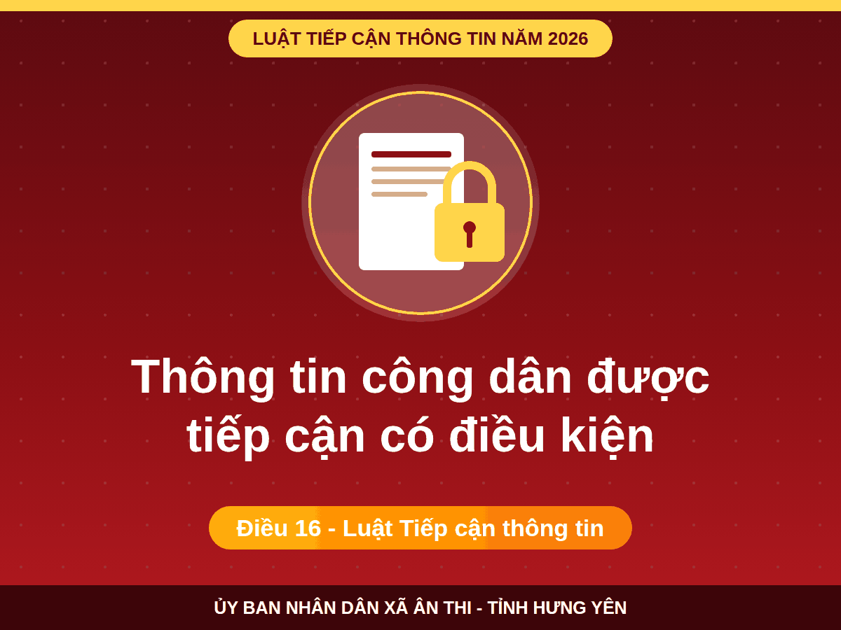 Những thông tin công dân được tiếp cận có điều kiện theo Luật Tiếp cận thông tin năm 2026