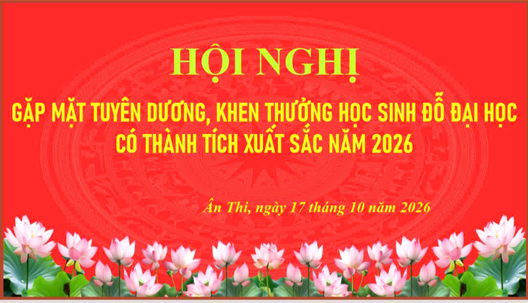 THÔNG BÁO  GẶP MẶT, TUYÊN DƯƠNG, KHEN THƯỞNG HỌC SINH TRÚNG TUYỂN ĐẠI HỌC CÓ THÀNH TÍCH XUẤT SẮC NĂM 2026